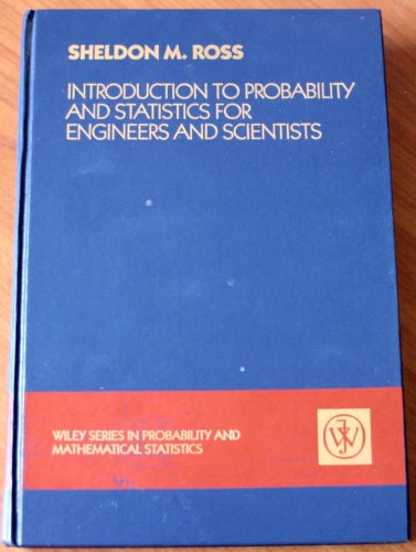 9780471817529: Introduction to Probability and Statistics for Engineers and Scientists (Wiley Series in Probability and Statistics)