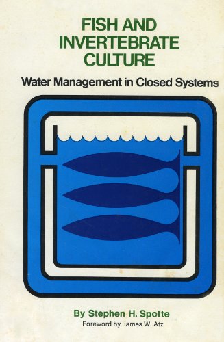 Beispielbild fr Fish and Invertebrate Culture: Water Management in Closed Systems zum Verkauf von Bingo Used Books