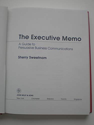 9780471818267: The Executive Memo: Guide to Persuasive Business Communications