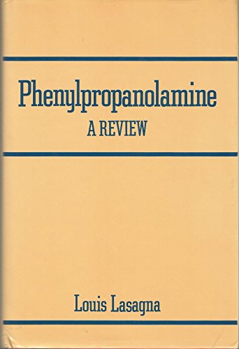 Beispielbild fr Phenylpropanolamine: A Review zum Verkauf von Wonder Book