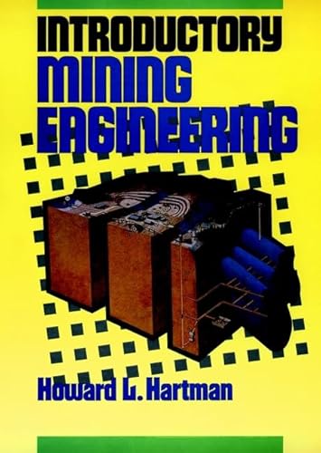 Imagen de archivo de Introductory Mining Engineering a la venta por Second Story Books, ABAA