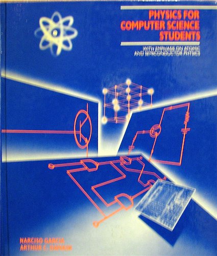 Beispielbild fr Physics for computer science students: With emphasis on atomic and semiconductor physics zum Verkauf von HPB-Red