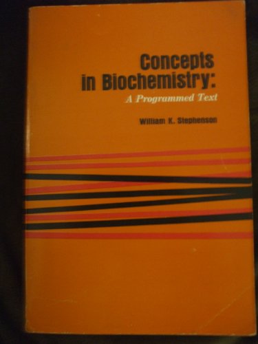 Beispielbild fr Concepts in Biochemistry: A Programmed Text zum Verkauf von Persephone's Books