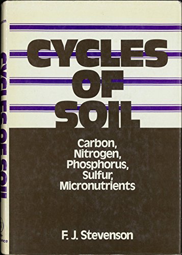 Imagen de archivo de Cycles of Soils : Carbon, Nitrogen, Phosphorus, Sulfur, Micronutrients a la venta por Better World Books