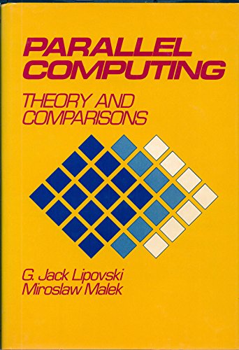 Stock image for Parallel Computing, Theory and Comparisons for sale by Reader's Corner, Inc.