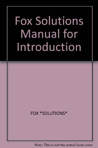 Fox Solutions Manual for Introduction - Robert W. Fox; Alan T. McDonald