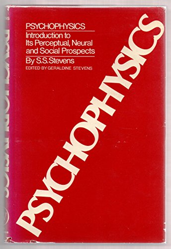 Imagen de archivo de Psychophysics: Introduction to its Perceptual, Neural and Social Prospects a la venta por Berry Hill Book Shop