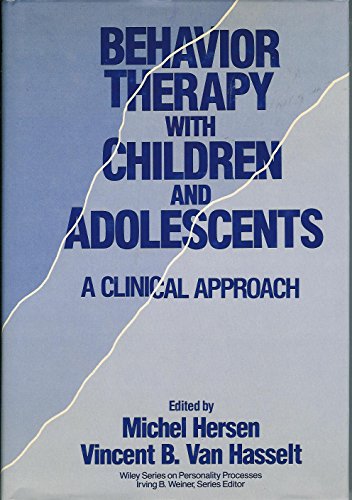 Beispielbild fr Behavior Therapy with Children and Adolescents : A Clinical Approach zum Verkauf von Better World Books