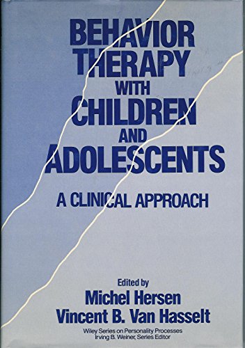 Stock image for Behavior Therapy with Children and Adolescents : A Clinical Approach for sale by Better World Books