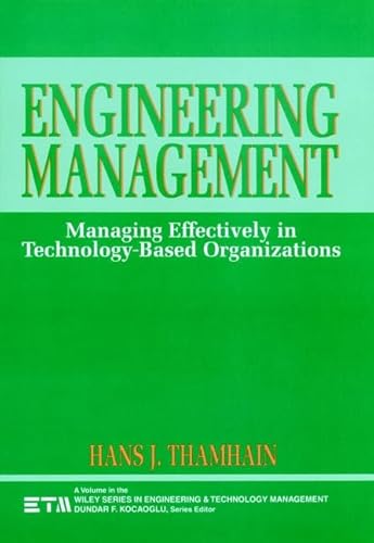 Imagen de archivo de Engineering Management : Managing Effectively in Technology-Based Organizations a la venta por Better World Books