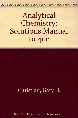 9780471828181: Solutions Manual to accompany Analytical Chemistry, 4th Edition