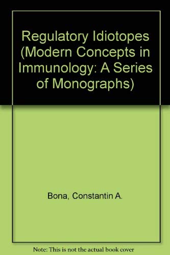 REGULATORY IDIOTOPES: Modern Concepts in Immunology, Vol. 2