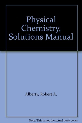 Imagen de archivo de Physical Chemistry, Solutions Manual a la venta por ThriftBooks-Dallas