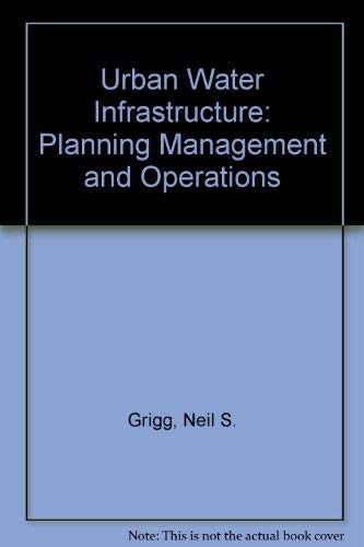 9780471829140: Urban Water Infrastructure: Planning Management and Operations
