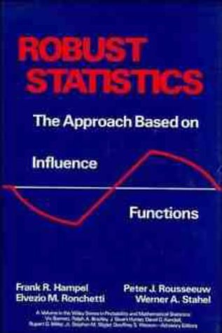 Imagen de archivo de Robust Statistics : The Approach Based on Influence Functions a la venta por Better World Books