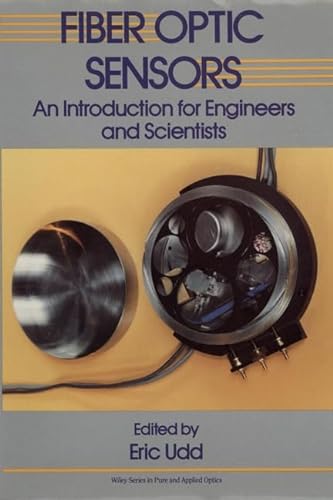 Beispielbild fr Fiber Optic Sensors: An Introduction for Engineers and Scientists zum Verkauf von ThriftBooks-Atlanta