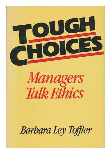Beispielbild fr Tough Choices: Managers Talk Ethics zum Verkauf von Wonder Book
