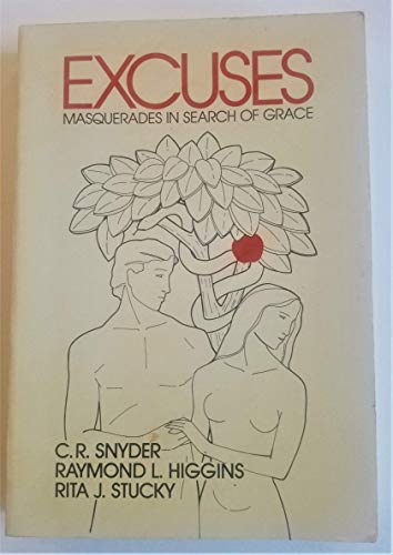 9780471831136: Excuses: Masquerades in Search of Grace