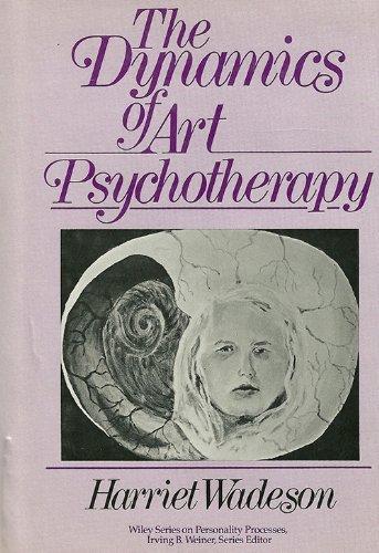 Imagen de archivo de The Dynamics of Art Psychotherapy (Wiley Series on Personality Processes) a la venta por Wonder Book