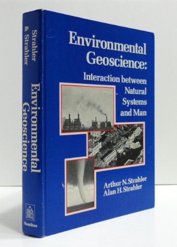 Stock image for Environmental Geoscience: Interaction Between Natural Systems and Man for sale by Wonder Book