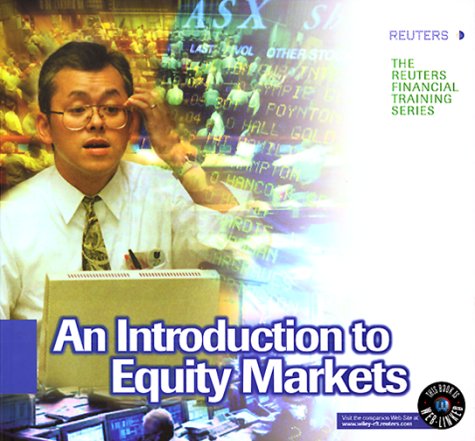 Beispielbild fr An Introduction to Equity Markets zum Verkauf von Better World Books