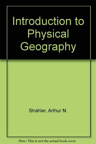 Beispielbild fr Introduction to Physical Geography zum Verkauf von Wonder Book