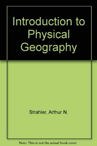 Stock image for Introduction to Physical Geography for sale by Wonder Book