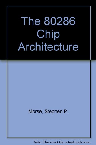 9780471831853: The 80286 Chip Architecture