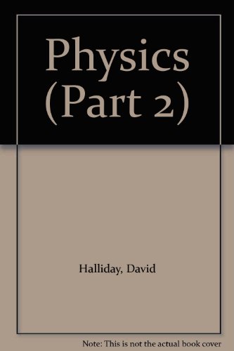 9780471832027: Physics: Halliday: Physics Pt 2 3ed (extended Version) (cloth)