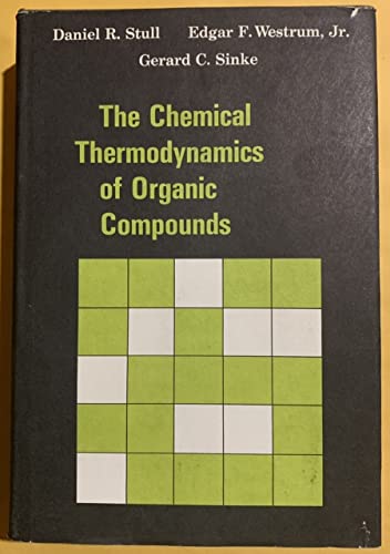 The Chemical Thermodynamics of Organic Compounds