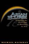 9780471835301: Asian Eclipse: Exposing the Dark Side of Business in Asia