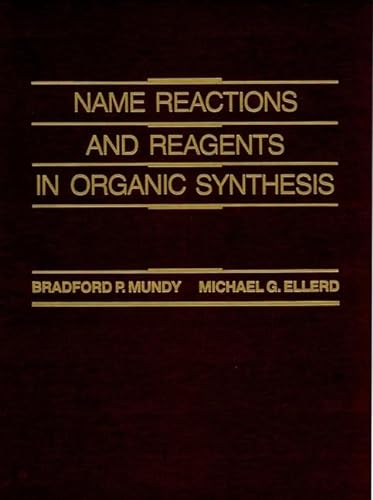 9780471836261: Name Reactions and Reagents in Organic Synthesis