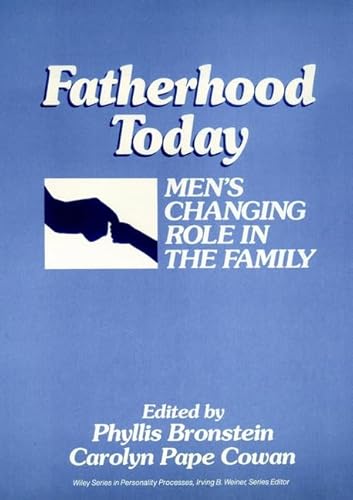 Stock image for Fatherhood Today : Men's Changing Role in the Family for sale by Better World Books