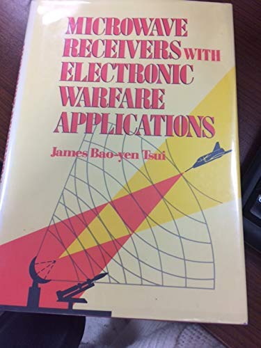 Stock image for Microwave Receivers with Electronic Warfare Applications for sale by Wizard Books