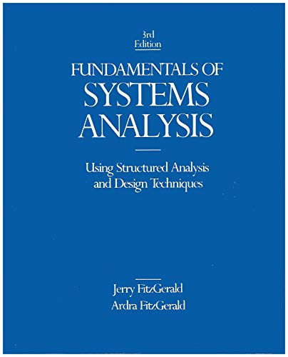 Beispielbild fr Fundamentals of Systems Analysis: Using Structured Analysis and Design Techniques zum Verkauf von Anybook.com