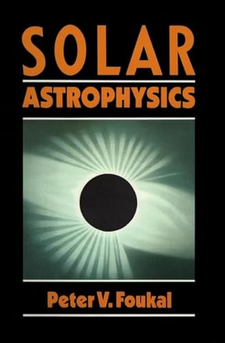 Beispielbild fr Solar Astrophysics zum Verkauf von ThriftBooks-Atlanta