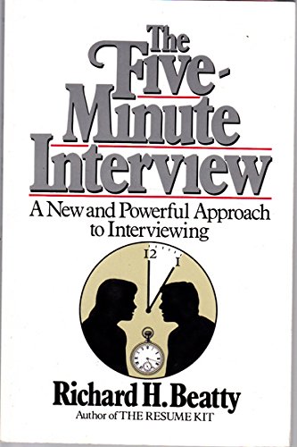 Beispielbild fr The Five-Minute Interview: A New and Powerful Approach to Interviewing zum Verkauf von Wonder Book