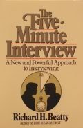 Stock image for The Five-Minute Interview: A New and Powerful Approach to Interviewing for sale by Wonder Book