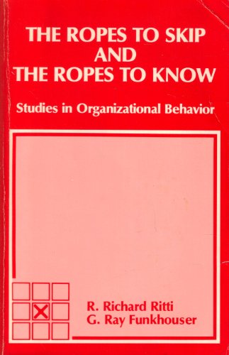 Beispielbild fr The Ropes to Skip and the Ropes to Know : Studies in Organizational Behavior zum Verkauf von Better World Books