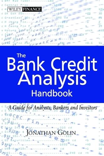 Imagen de archivo de The Bank Credit Analysis Handbook: A Guide for Analysts, Bankers and Investors a la venta por Byrd Books