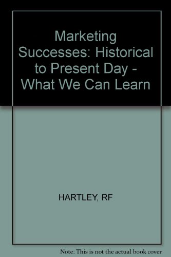 9780471842217: Marketing Successes: Historical to Present Day - What We Can Learn