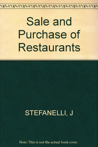 The sale and purchase of restaurants (9780471842309) by John M. Stefanelli