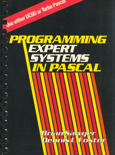 Imagen de archivo de Programming Expert Systems in PASCAL (General Trade) a la venta por Recycle Bookstore