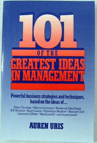 Imagen de archivo de 101 Of the Greatest Ideas in Management a la venta por Books to Die For