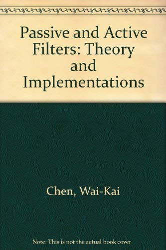 Stock image for Passive and Active Filters: Theory and Implementations for sale by The Dawn Treader Book Shop