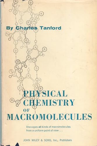 9780471844471: Physical Chemistry of Macromolecules