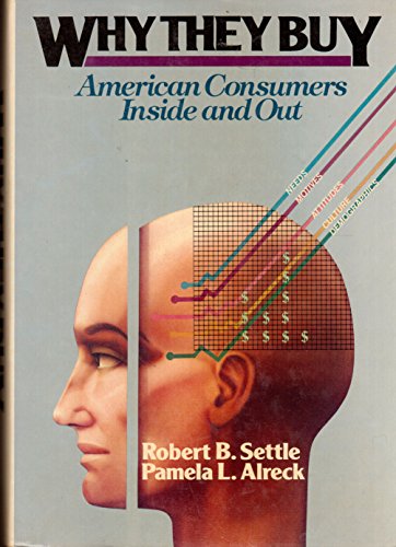 Stock image for Why They Buy : American Consumers Inside and Out for sale by Better World Books