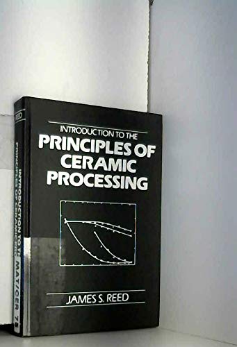 Stock image for Introduction to the Principles of Ceramic Processing for sale by Front Cover Books