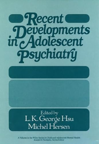 9780471845836: Recent Developments in Adolescent Psychiatry (Wiley Series in Child Mental Health)