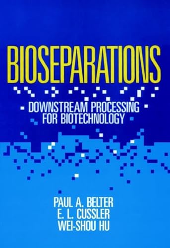 Imagen de archivo de Bioseparations: Downstream Processing for Biotechnology a la venta por Orphans Treasure Box